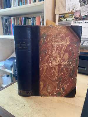 Orme: Life & Times of Richard Baxter w Critical Examination of His Writings 1830