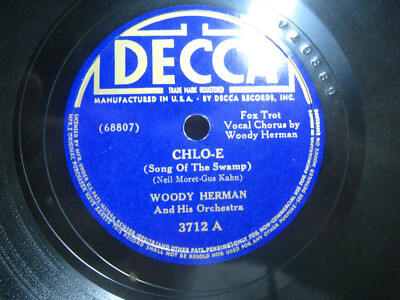 Woody Herman Chlo-E / Let's Get Away From It All *Decca 3712 10'' 78 rpm