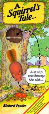 A Squirrel's Tale by Richard Fowler: Used