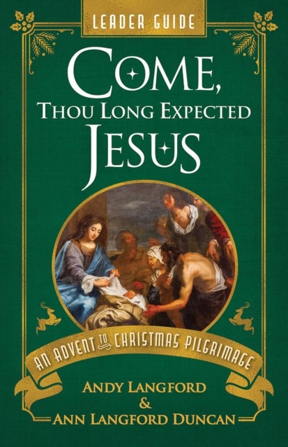 Come Thou Long Expected Jesus Leader Gui