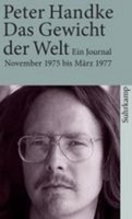 Das Gewicht Der Welt, Peter Handke