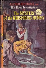 MYSTERY OF THE WHISPERING MUMMY (ALFRED HITCHCOCK BOOKS) By Robert Arthur