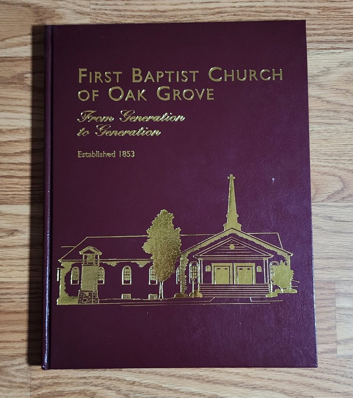 150th Anniversary Of First Baptist Church Of Oak Grove, MO History 2003 book