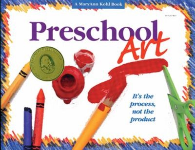 Preschool Art : It's the Process, Not the Product Paperback Marya