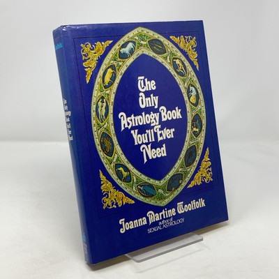 Only Astrology Book You'll Ever Need by Joanna Martine Woolfolk HC
