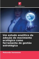 Mukunda Sonawane | Um Estudo AnalíTico Da AdoçãO Do Movimento EcolóGico Como...