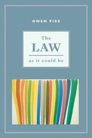 The Law As It Could Be Owen M. Fiss (U. A.) Taschenbuch Englisch 2003