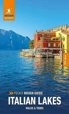 Pocket Rough Guide Walks & Tours Italian Lakes: Travel Guide with eBook by Roug