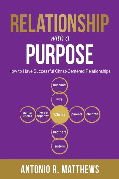 Relationship With A Purpose How To Have Successful Christ-Centered Relationships-image