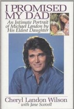 I Promised My Dad: An Intimate Portrait of Michael Landon - Hardcover - GOOD