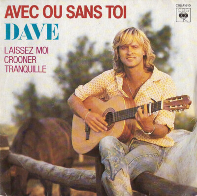 Dave Avec Ou Sans Toi Vinyl Single 7inch NEAR MINT CBS