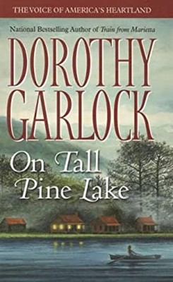 On Tall Pine Lake Hardcover Dorothy Garlock