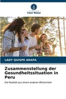 Zusammenstellung Der Gesundheitssituation In Peru Lady Quispe Arapa