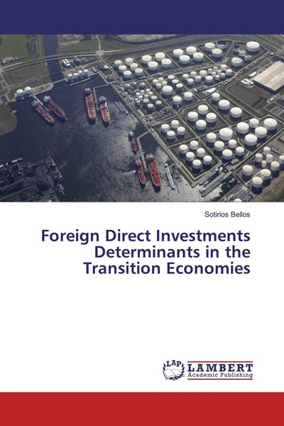 Sotirios Bellos | Foreign Direct Investments Determinants In The Transition...-image