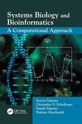 Systems Biology and Bioinformatics : A Computational Approach, Paperback by N...