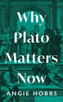 Why Plato Matters Now | Angie Hobbs | Buch | Englisch | 2025 | Bloomsbury Uk