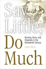 Say Little, Do Much by Sioban Nelson - 9780812217834