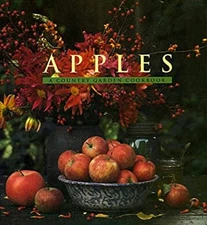 Apples : A Country Garden Cookbook Hardcover Christopher Idone