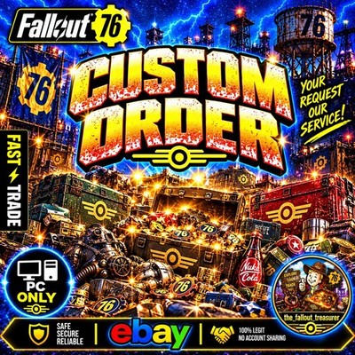 FALLOUT 76 PC   Custom Order (Read Description)  