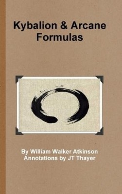 Jt Thayer Kybalion - Arcane Formulas (Hardback) (UK IMPORT)