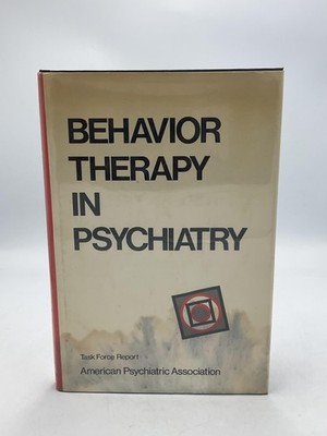 Vintage Behavior Therapy In Psychiatry APA Task Force Aronson Hardcover DJ USA