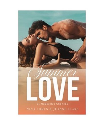 Summer Love : Nouvelles Chances #2, Pears, Jeanne; Loren, Nina