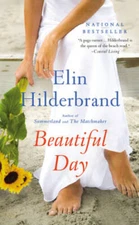 Beautiful Day: A Novel - Mass Market Paperback By Hilderbrand, Elin - VERY GOOD