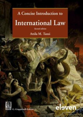 Concise Introduction to International Law, Hardcover by Tanzi, Atilla M., Bra...