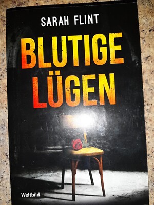Blutige Lügen, Thriller von Sarah Flint
