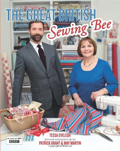 The Great British Sewing Bee By Tessa Evelegh - Bild 1 von 1