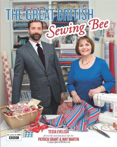 The Great British Sewing Bee By Tessa Evelegh - Picture 1 of 1