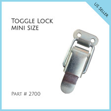 Toggle Latch / Lock Mini size  2700. FREE SHIPPING