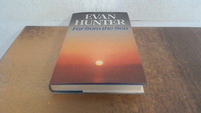 			Far from the Sea, Hunter, Evan, Hamish Hamilton Ltd, 1983, Hardco		