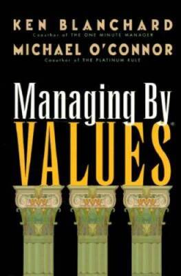 Managing by Values - Hardcover By Blanchard, Ken - GOOD