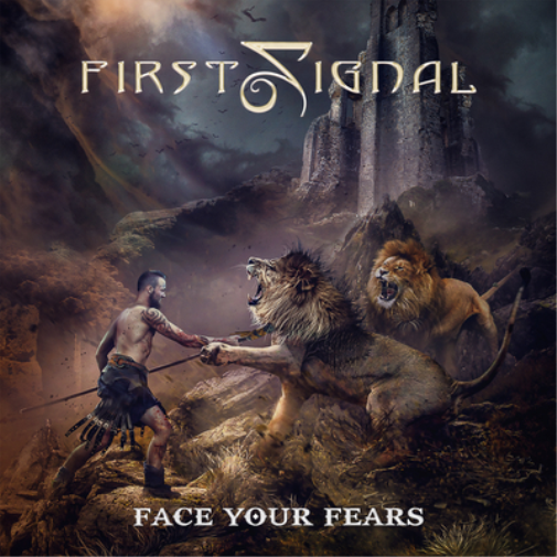 First Signal Face Your Fears (CD) Album