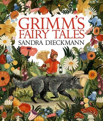 Grimm's Fairy Tales | The Brothers Grimm, Sandra Dieckmann | englisch