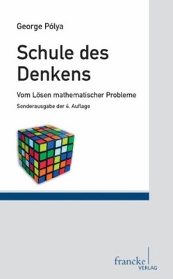 Schule des Denkens | George Polya | deutsch | How to solve it