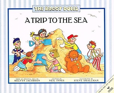A Trip To The Sea : ( The Raggy Dolls ) : by Melvyn Jacobson 1852830433