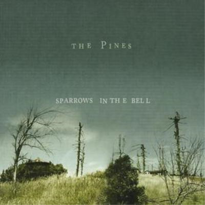 The Pines Sparrows in the Bell (CD) Album (US IMPORT)