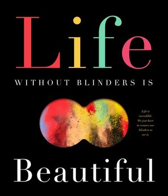 Life Without Blinders . . . Is Beautiful, David W Miles