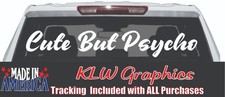 Cute But Psycho Decal Sticker Car Suv Turbo Diesel Truck 4x4 Mud Wife Girl Jk Jl