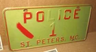 POLICE - 1 - St. Peters Mo - Old Vintage USA Sign  TIN LICENSE TAG St Louis Area