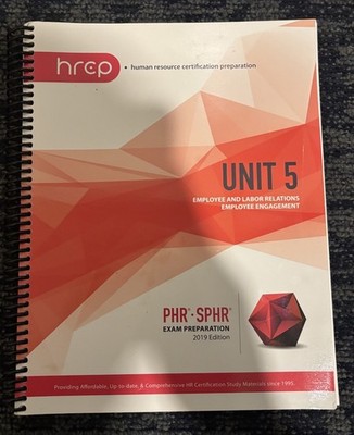 Human Resource Certification Prep Program PHR SPHR Exam Prep 2019 Unit 5 Labor
