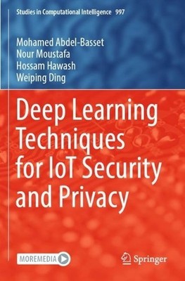 Deep Learning-Techniken für IoT-Sicherheit und Datenschutz - 9783030890278