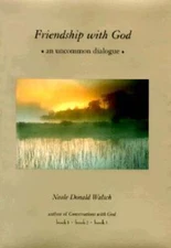 Friendship with God: an uncommon dialogue - Hardcover - GOOD