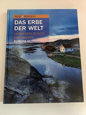 Das Erbe der Welt - Unter dem Schutz der Unesco - EUROPA VI Welt Edition: