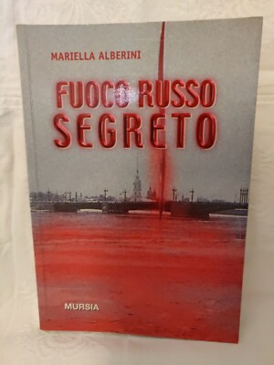 SECRET RUSSIC FEUER ALBERINI - Mursia