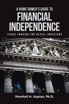 Marshall H. Kaplan | A Home Gamer's Guide to Financial Independence | Buch