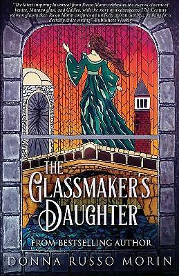 The Glassmaker's Daughter by Donna Russo Morin (Paperback, 2021)