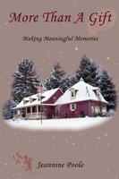 More Than A Gift Creating Meaningful Memories Jeannine Poole Taschenbuch 2010